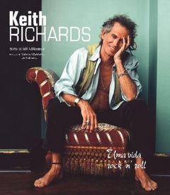 KEITH RICHARDS - UMA VIDA ROCK'N ROLL -Bill Milkowski