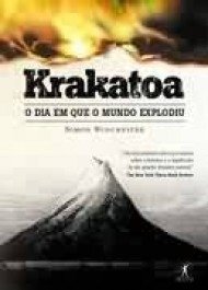 KRAKATOA - O dia em que o mundo explodiu - Simon Winchester