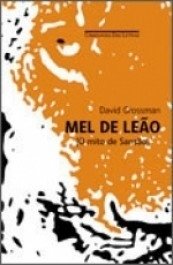 MEL DE LEÃO - O mito de Sansão - David Grossman