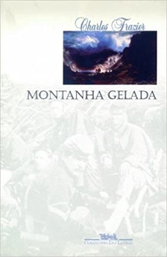 MONTANHA GELADA - Charles Frazier