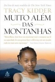 MUITO ALÉM DAS MONTANHAS - Tracy Kidder