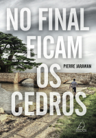 No Final Ficam os Cedros - Pierre Jarawan