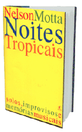 NOITES TROPICAIS - Nelson Motta