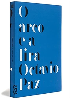 O ARCO E A LIRA - OCTAVIO PAZ