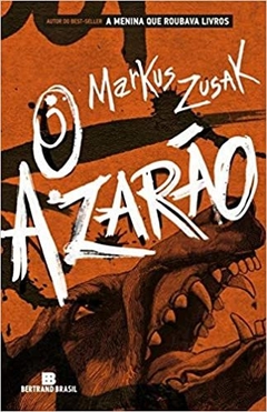 O azarão - Markus Zusak