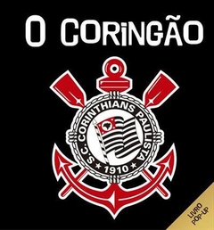 O CORINGAO: LIVRO POP-UP - Gloria Alves | Carlinhos Muller- - 1ªED.(2012)