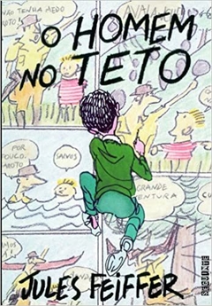 O HOMEM NO TETO - JULES FEIFFER