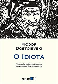 O IDIOTA - FIÓDOR DOSTOIÉVSKI