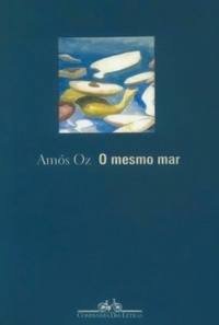 O MESMO MAR - AMÓS OZ