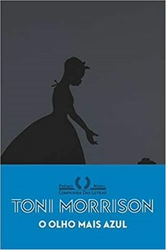 O OLHO MAIS AZUL - Toni Morrison