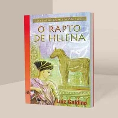 O RAPTO DE HELENA - Luiz Galdino