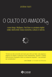 O CULTO DO AMADOR - Andrew Keen