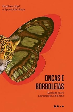 Onças e borboletas: Diálogos entre antropologia e filosofia -