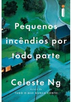 PEQUENOS INCÊNDIOS POR TODA PARTE - CELESTE NG