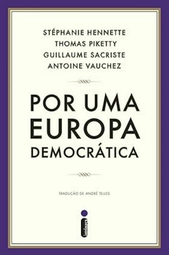 Por uma Europa democrática - Thomas Piketty