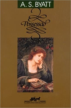 POSSESSÃO - A. S. BYATT