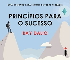 Princípios Para O Sucesso - Ray Dalio