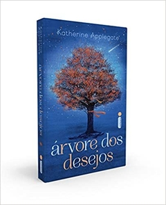 ÁRVORE DOS DESEJOS - Katherine Applegate