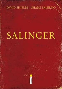 SALINGER - David Shields | Shane Salerno