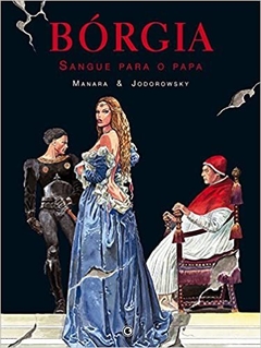 BÓRGIA Vols. 1 e 2 - Milo Manara | Alejandro Jodorowsky