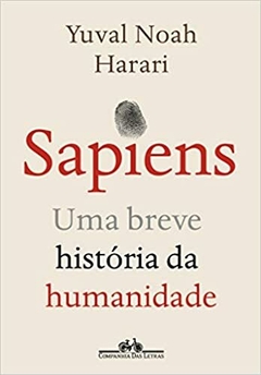 Sapiens (Nova edição): Uma breve história da humanidade - Yuval Noah Harari