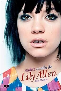 SMILEY - A VIDA DE LILY ALLEN - Bella Wolfson - outlet