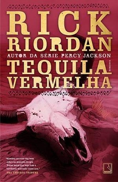 TEQUILA VERMELHA - Rick Riordan