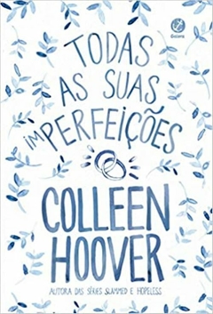 TODAS AS SUAS IMPERFEIÇÕES - COLLEEN HOOVER