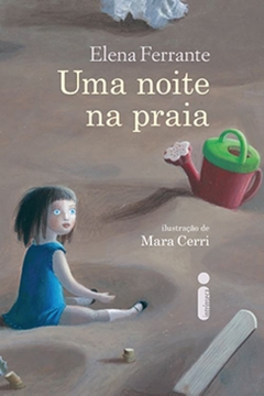 UMA NOITE NA PRAIA - ELENA FERRANTE