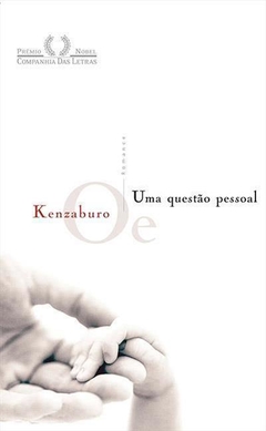 UMA QUESTAO PESSOAL - Kenzaburo Oe