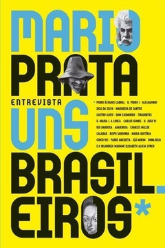 UNS BRASILEIROS - Mário Prata