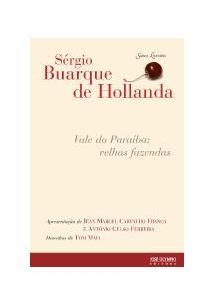 VALE DO PARAIBA: VELHAS FAZENDAS - SÉrgio Buarque de Holanda