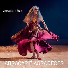 Maria Bethânia - Abraçar e Agradecer - 2 CDs