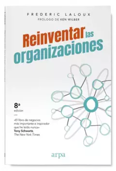 Reinventar las organizaciones - Frederic Laloux