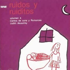 Judith Akoschky: Ruidos y ruiditos Vol. 4 - CD