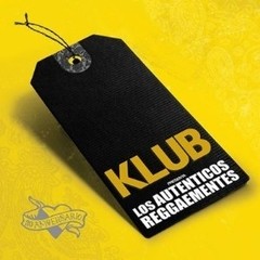 Klub - Klub y Los auténticos Reggaementes