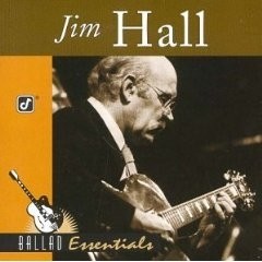 Jim Hall: Ballad Essentials - CD