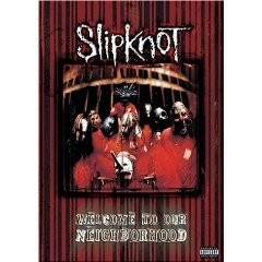 Slipknot: Welcome to our Neighborhood - DVD