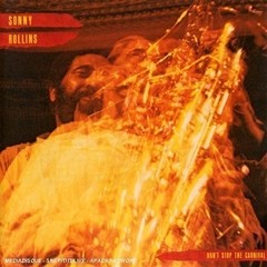 Sonny Rollins: Don´t Stop The Carnival - CD