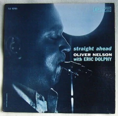 Oliver Nelson: Straight ahead - with Eric Dolphy - CD