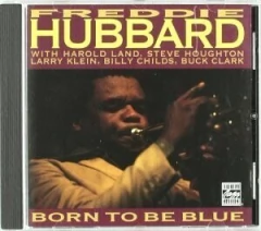 Freddie Hubbard: Born to be Blue - CD