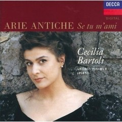 Cecilia Bartoli: Arie Antiche - Se tu m´ami - CD