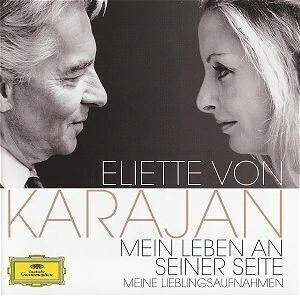 Eliette von Karajan: Mein Leben An Seiner Seite (2 CDs)