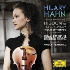 Hilary Hahn: Higdon & Tchaikovsky Violín Concertos - Dir. Vasily Petrenko - CD