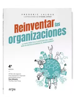 Reinventar las organizaciones (guía práctica ilustrada) - Frederic Laloux