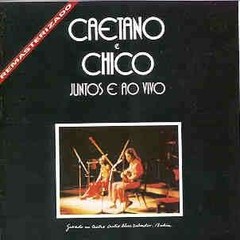 Caetano Veloso / Chico Buarque - Caetano e Chico - Juntos e ao vivo - CD