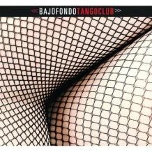 Bajofondo: Tango Club - CD