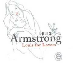 Louis Armastrong: Louis for Lovers - CD