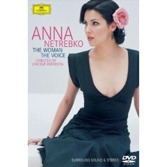 Anna Netrebko: The Woman, the Voice - DVD