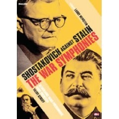 Shostakovich against Stalin - The War Symphonies: Valery Gergiev - DVD